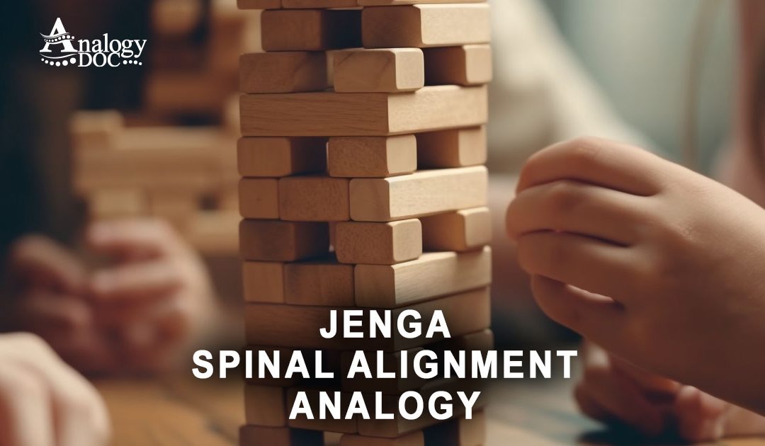The Jenga Game of Spinal Alignment: Why Chiropractic Care Matters