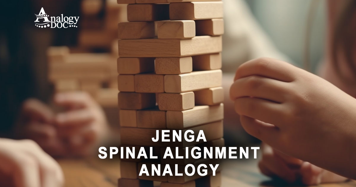 Jenga Spinal Alignment Analogy